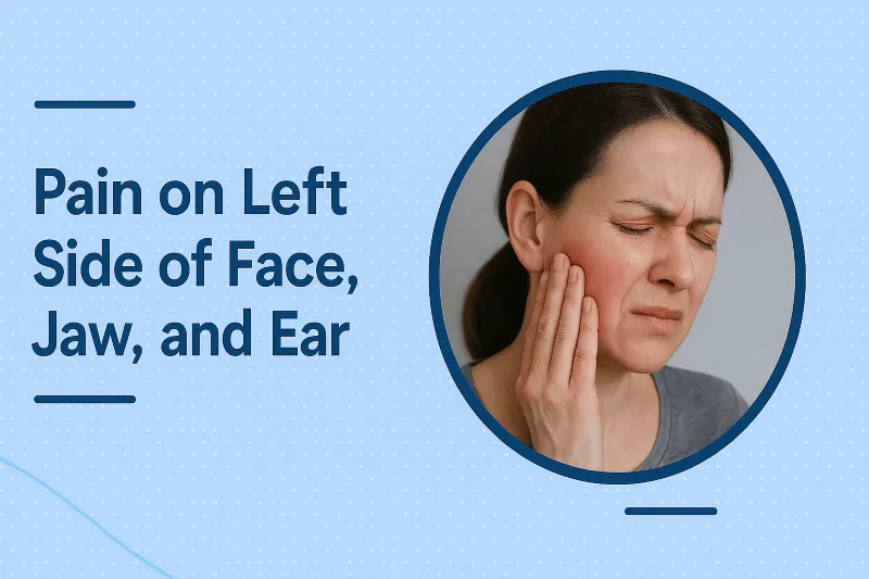 Pain on left side of face